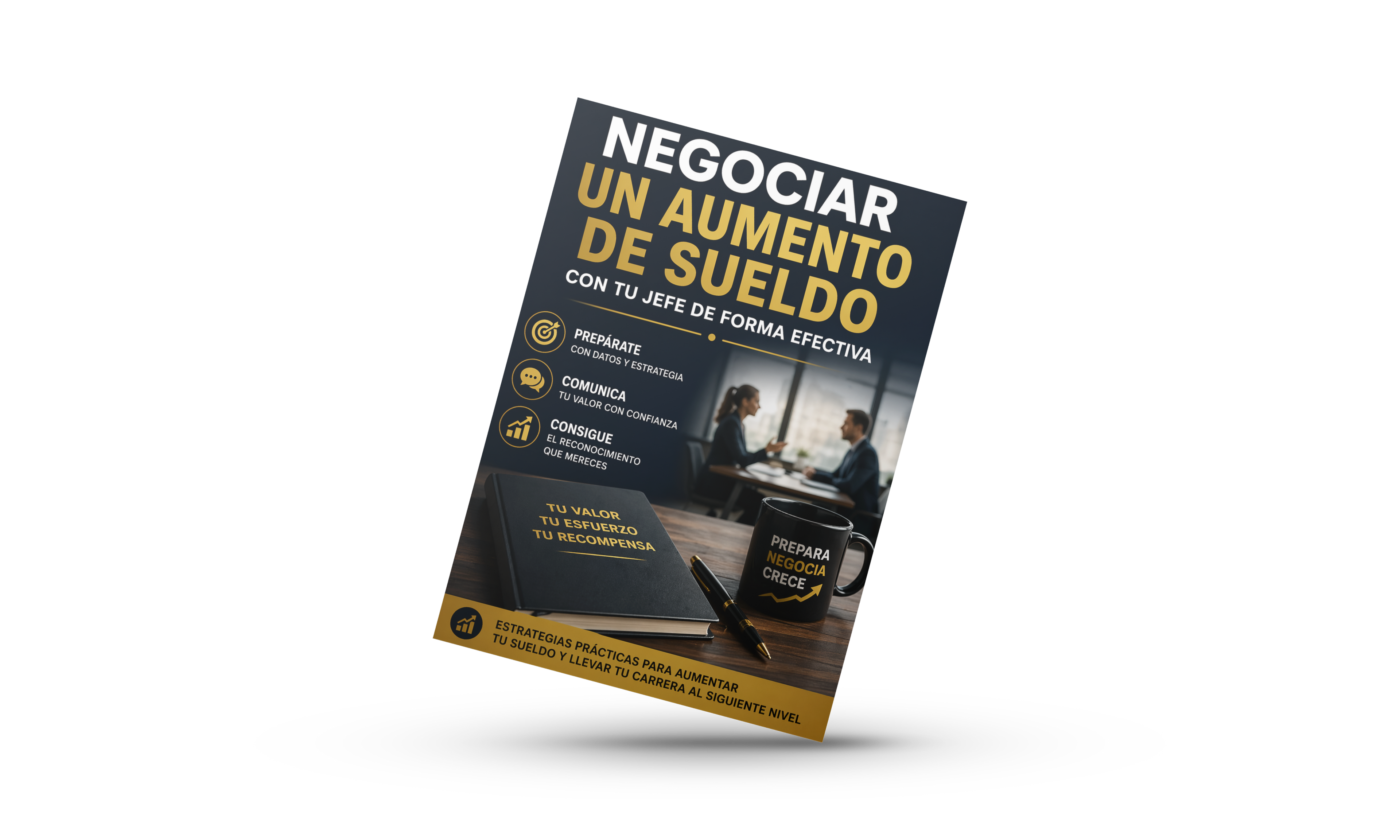 GUIA DE COMO NEGOCIAR UN AUMENTO DE SUELDO DESDE 0